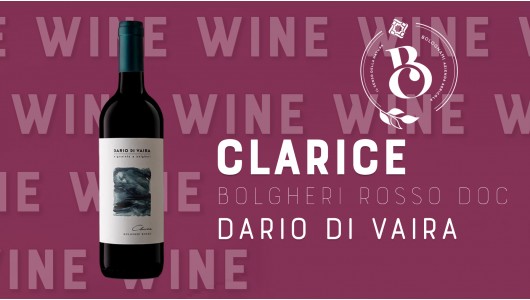 Clarice Bolgheri Rosso D.O.C.Dario di Vaira
